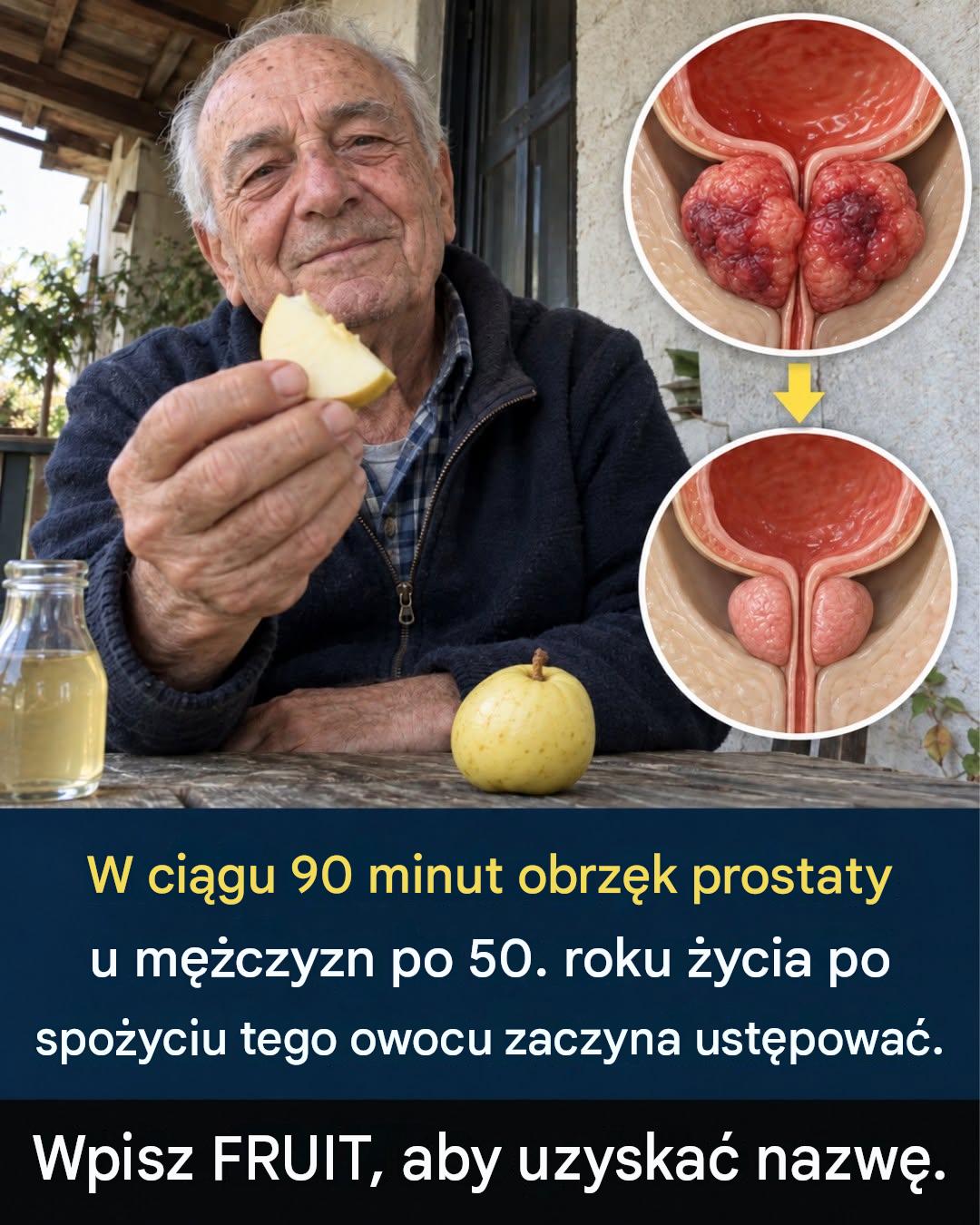 Potężny owoc szybko zwalcza obrzęk prostaty u mężczyzn po 50. roku życia w 90 minut_c - BuzzDay
